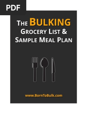 The Bulking Grocery List and Sample Meal Plan
