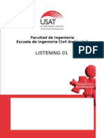 Listening 01: Facultad de Ingeniería Escuela de Ingeniería Civil Ambiental