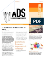 Dentistry Is Dynamic, Improvable & Amazing!: It Is The First in The History of Mads!