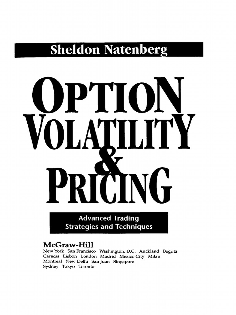 Option Volatility & Pricing Advanced Trading Strategies and Techniques Sheldon