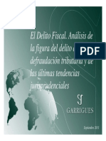 El Delito Fiscal. Análisis de La Defraudación Tributaria y de Tendencias Jurisprudenciales