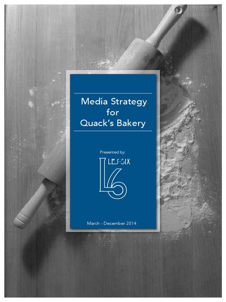 Media Strategy for Quack's Bakery | PDF | Advertising | Brand