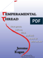 Jerome Kagan Ph.D.-the Temperamental Thread - How Genes, Culture, Time and Luck Make Us Who We Are - Dana Press (2010)