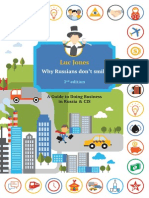 2nd Edition of Why RussianWhy Russians Don't Smile A Guide To Doing Business in Russia CISs Don't Smile A Guide To Doing Business in Russia CIS by Luc Jones Antal Russia (November 2015)