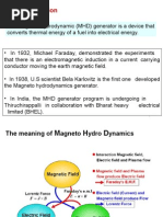 Magneto Hydrodynamics Generator