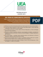 Vestibular 2014: Prova de Conhecimentos Específicos e Redação