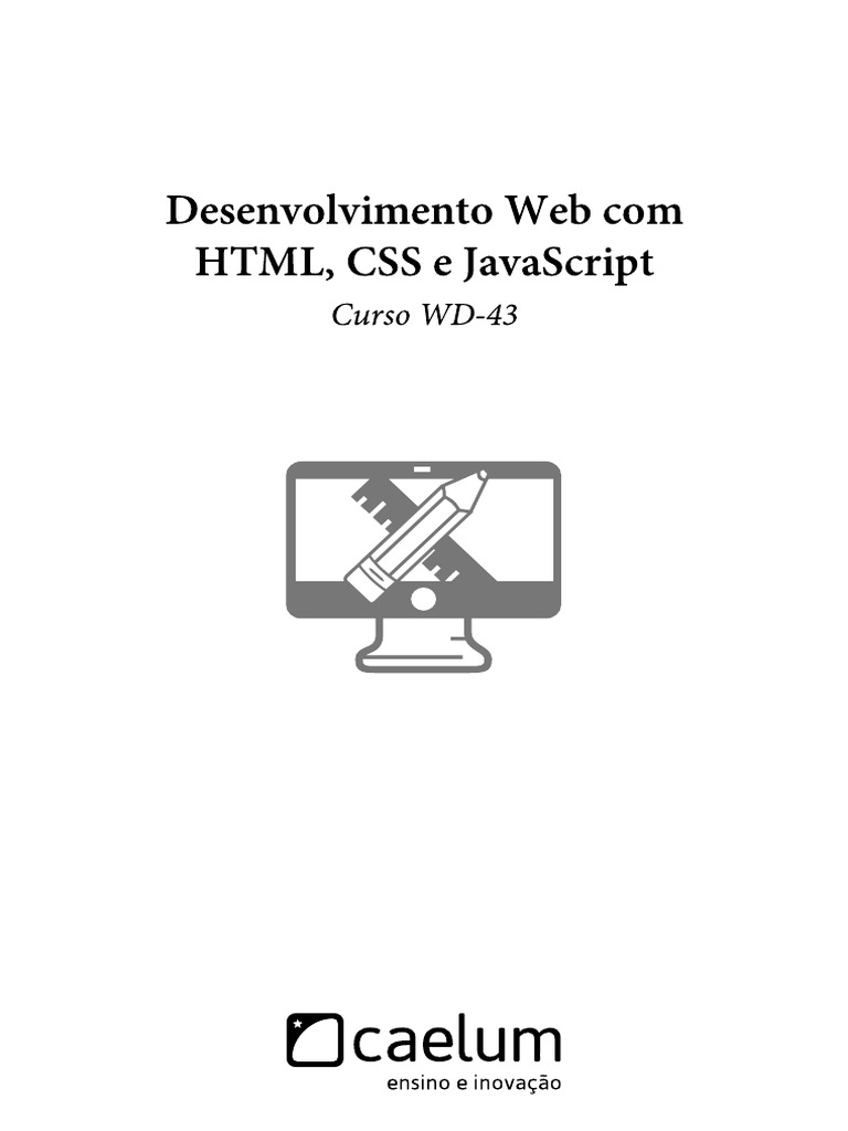 Caelum HTML, CSS, Javascript e PHP | PDF | Computadores