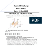 Physical Metallurgy Mid-1/sem-1 Date: 08-Oct-2015 Answer All The Questions