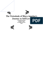 The Vicissitude of Maya Angelou's Journey To Self-Love: by Danielle Lizarraga October 27, 2015 AP English Literature Houk