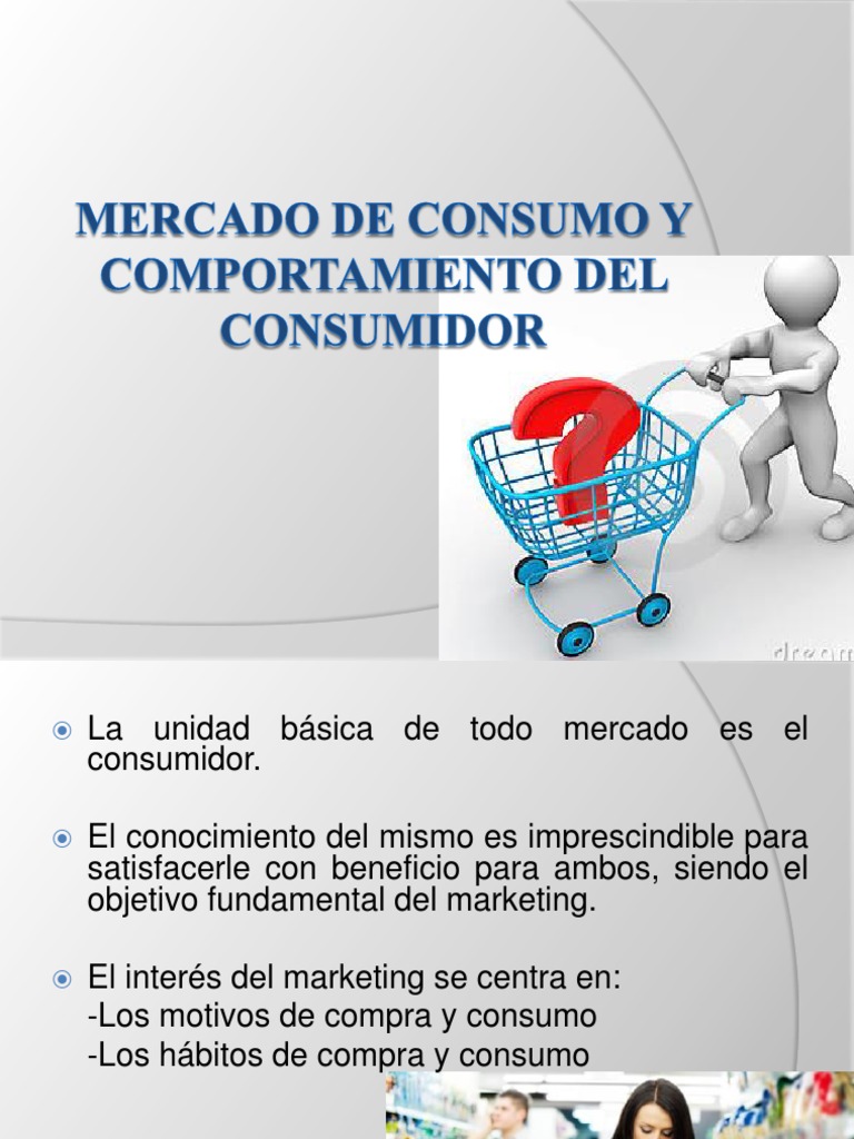 Clase 4 Mercado de Consumo y Comportamiento Del Consumidor-Mkt | PDF ...