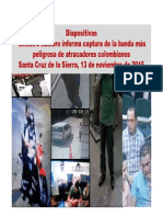 Informe: Captura de La Banda Más Peligrosa de Atracadores Colombianos