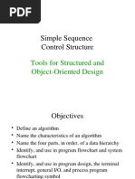 Tools for Structured and Object Oriented Design - Simple Sequence Control Structures