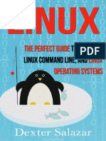 Linux - The Perfect Guide To Learning Linux Command Line, And, Operating Systems