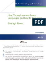How Young Learners Learn Languages and How To Test Them Shelagh Rixon