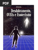 Desdobramento Ovnis e Esoterismo