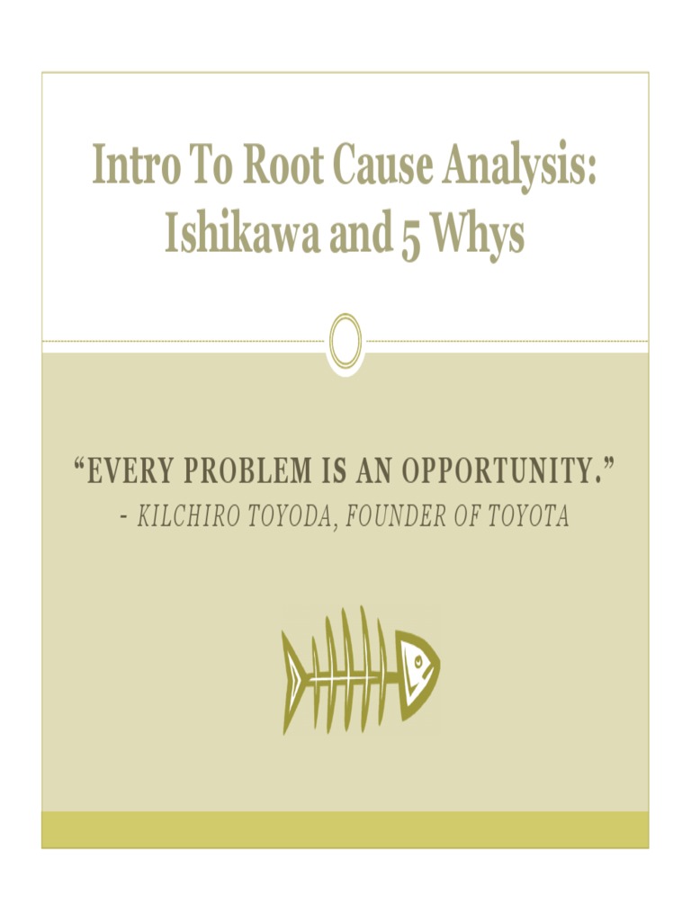 Getting to the Root of the Problem: An Introduction to Root Cause ...
