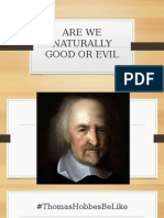 Are We Naturally Good or Evil