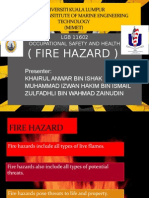 (Fire Hazard) : Presenter: Khairul Anwar Bin Ishak Muhammad Izwan Hakim Bin Ismail Zulfadhli Bin Wahmad Zainudin