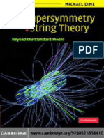 Supersymmetry and String Theory. Beyond The Standard Model - Michael Dine - 1ed