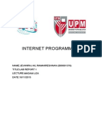 Internet Programming: Name:Jevanraj A/L Ramakreshnan (B09001376) Title:Lab Report 1 Lecture:Madam Liza DATE:16/11/2015