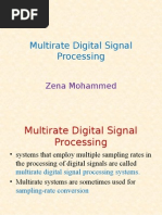 Multirate Digital Signal Processing: Zena Mohammed