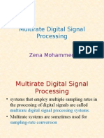 Multirate Digital Signal Processing: Zena Mohammed