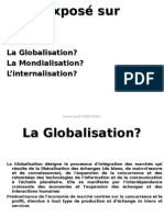 Exposé, La Globalisation, Mondialisation, L'Internalisation