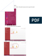 How To Create The Tables: Step 1 - Click On Start Icon, Find For Microsoft Access and Click Open Microsoft Access 2013