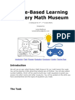Game-Based Learning Mystery Math Museum: A Webquest For 2 - 7 Grade (Math) Designed by Lynsie Matthews