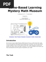 Game-Based Learning Mystery Math Museum: A Webquest For 2 - 7 Grade (Math) Designed by Lynsie Matthews