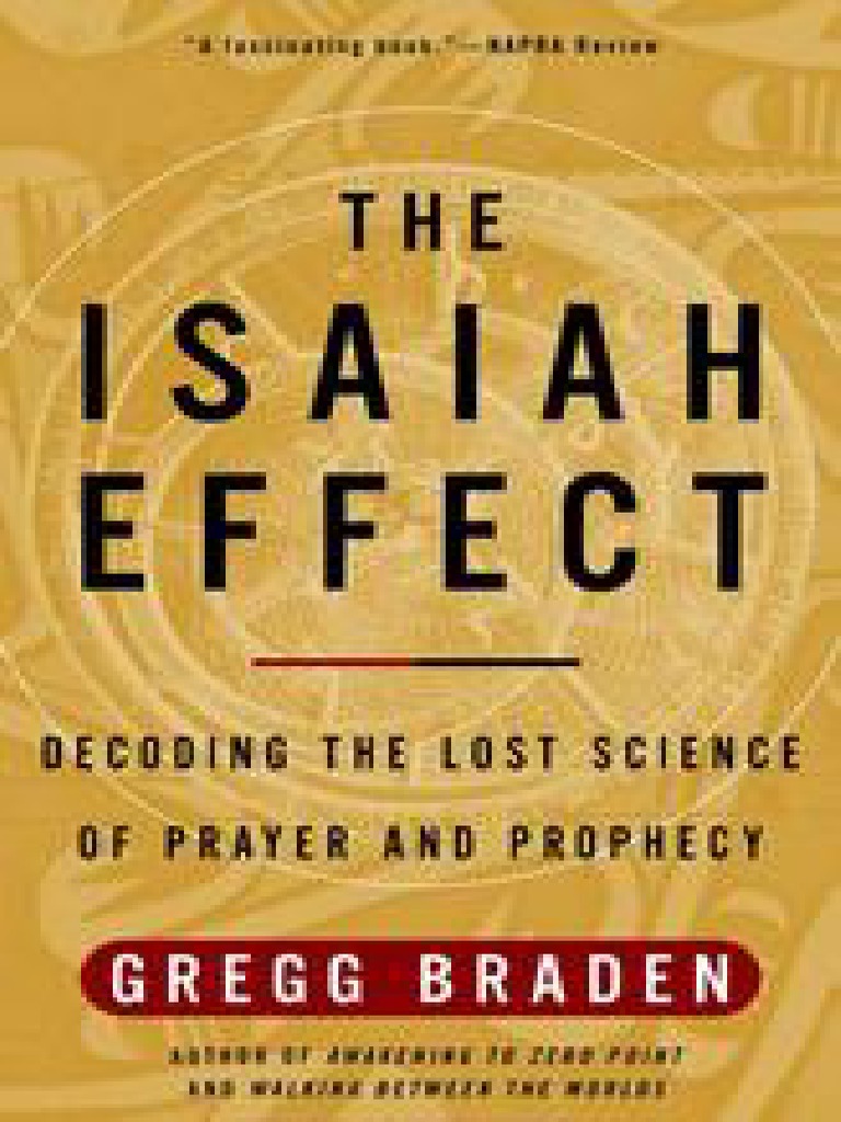 Braden Gregg - The Isaiah Effect | PDF | Prophecy | Solar Flare
