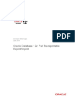Oracle Database 12c: Full Transportable Export/Import: An Oracle White Paper June 2013