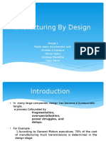 Manufacturing by Design: Group-1 Mude Veera Bramhendra Naik Shweta Srivastava Manju Yadav Kuldeep Merottha Vijay Devra