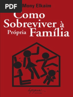 ELKAIM, Mony. Como sobreviver a propria familia