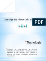 3 - Innovación + Desarrollo + Investigación