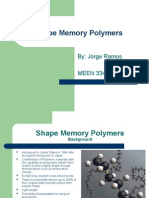Shape Memory Polymers: By: Jorge Ramos MEEN 3344