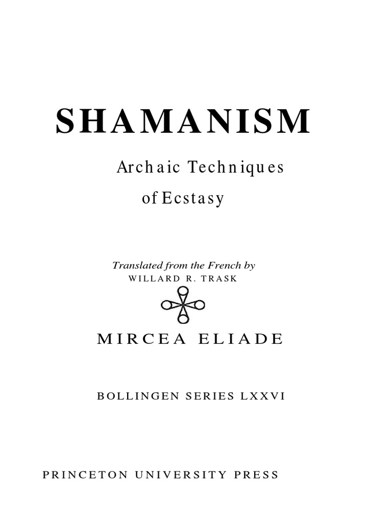 Shamanism Archaic Techniques of Ecstasy PDF Shamanism Religious