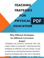 TEACHING STRATEGIES For Physical Education