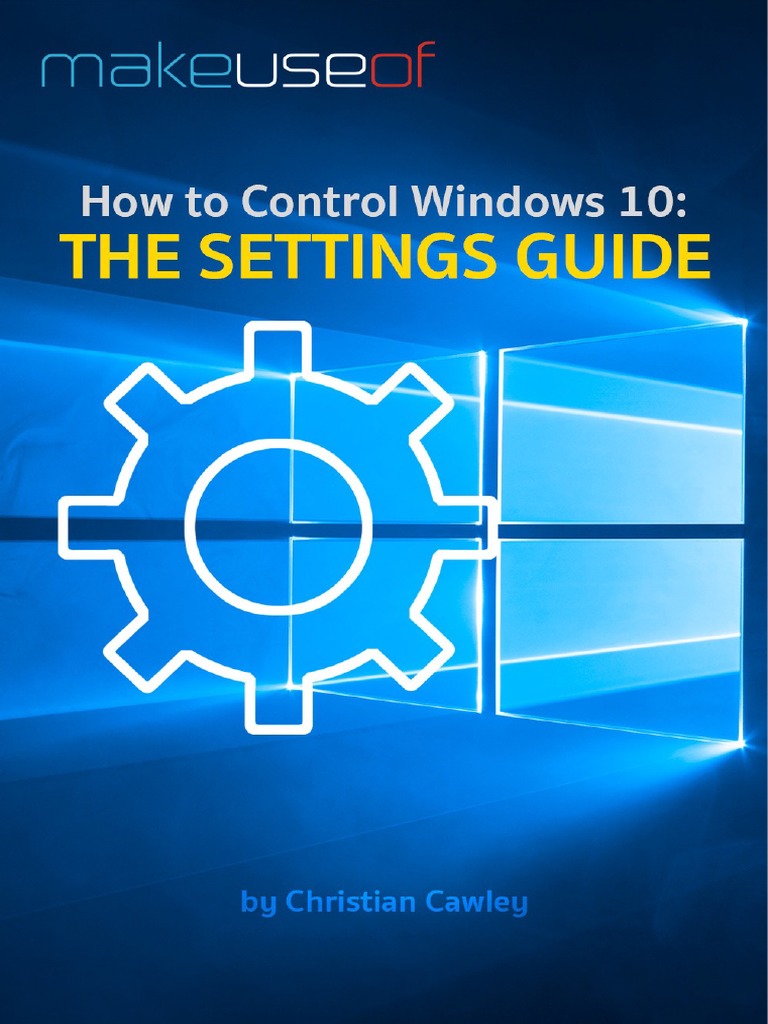 How To Control Windows 10 The Settings Guide PDF Windows 10