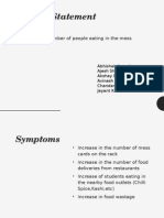 Problem Statement: Decrease in The Number of People Eating in The Mess