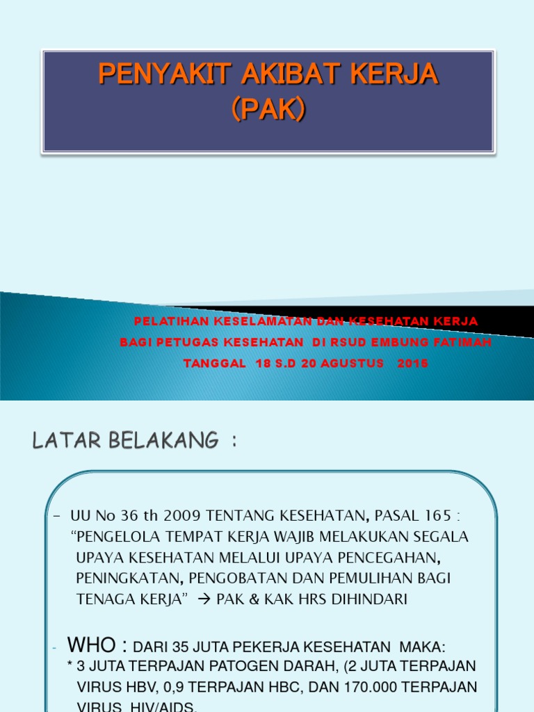 Penyakit Akibat Kerja PENYAKIT AKIBAT KERJA 