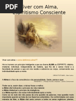 Viver Com Alma, Espiritismo Consciente