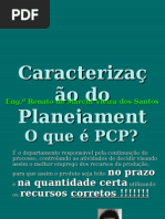 Caracterização Do Planejamento e Controle Da Produção