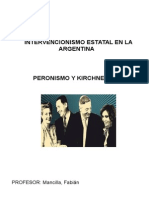 Intervencionismo Estatal en La Argentina - Peronismo y Kirchnerismo