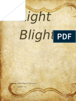 Light Blight: Passed By: Jethro Miguel A. Asuncion Darwin - 10