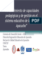 PIP, Fortalecimiento de Capacidades Pedagógicas y de Gestión en El Sistema Educativo de La RegiónAyacucho