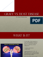 Graft VS. Host Disease: By: Kaylee Blankenship