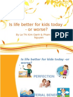 Is Life Better For Kids Today