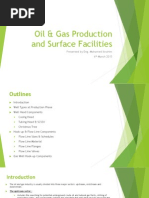 Oil & Gas Production and Surface Facilities: Presented by Eng. Mohamed Ibrahim 6 March 2015