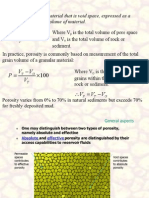 Porosity: The percentage of void space in a material